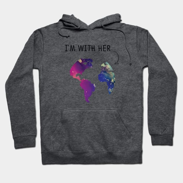 I'm With Her Hoodie by Epic_Coalition